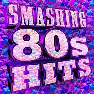 VA - Smashing 80s Hits (2018)