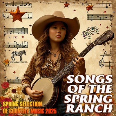 Songs Of The Spring Ranch (2025)