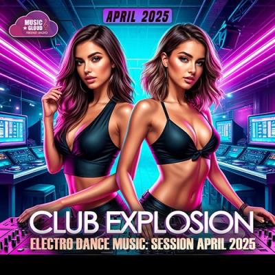 EDM Explosion In The Club (2025)